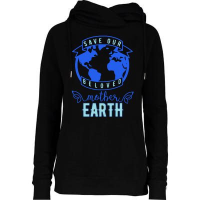 Save Our Beloved Mother Earth Womens Funnel Neck Pullover Hood