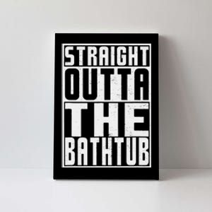 Straight Outta Bathtub Funny Rubber Duck Lovers Canvas