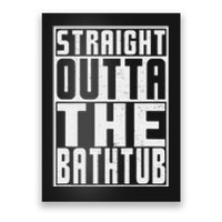 Straight Outta Bathtub Funny Rubber Duck Lovers Poster