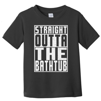 Straight Outta Bathtub Funny Rubber Duck Lovers Toddler T-Shirt