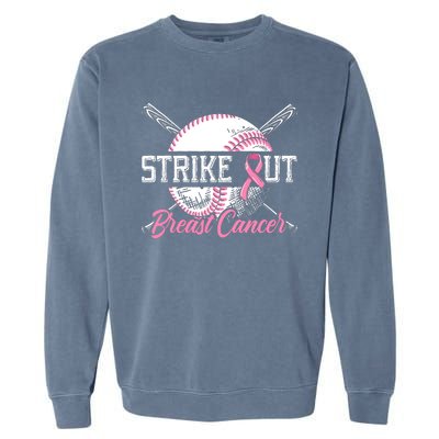 Strike Out Breast Cancer Baseball Breast Cancer Awareness Garment-Dyed Sweatshirt