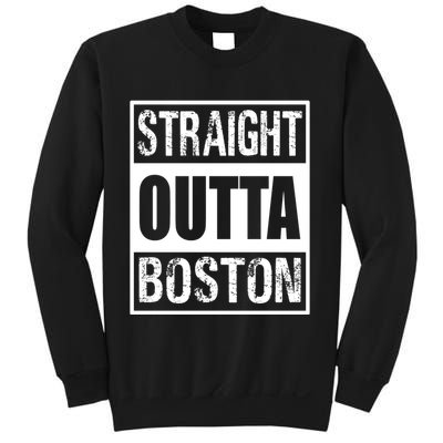 Straight Outta Boston Boston Strong Sweatshirt