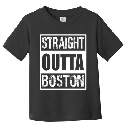 Straight Outta Boston Boston Strong Toddler T-Shirt