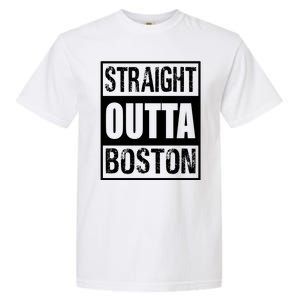 Straight Outta Boston Boston Strong Garment-Dyed Heavyweight T-Shirt