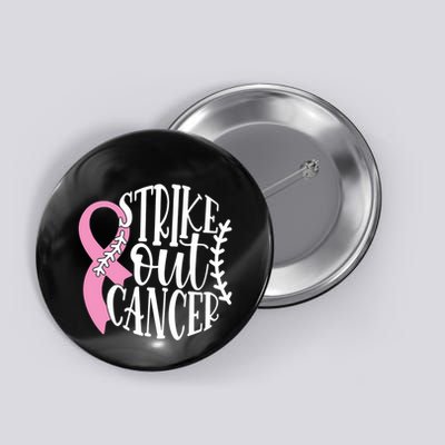 Strike Out Breast Cancer Baseball Fight Awareness Button