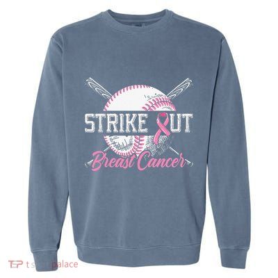 Strike Out Breast Cancer Awareness Baseball Pink Ribbon Garment-Dyed Sweatshirt