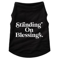 Standing On Blessings Religious Statement Praise God Inspire Doggie Tank