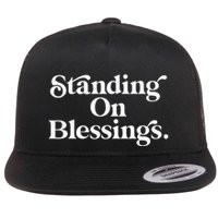 Standing On Blessings Religious Statement Praise God Inspire Flat Bill Trucker Hat
