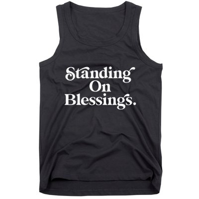 Standing On Blessings Religious Statement Praise God Inspire Tank Top