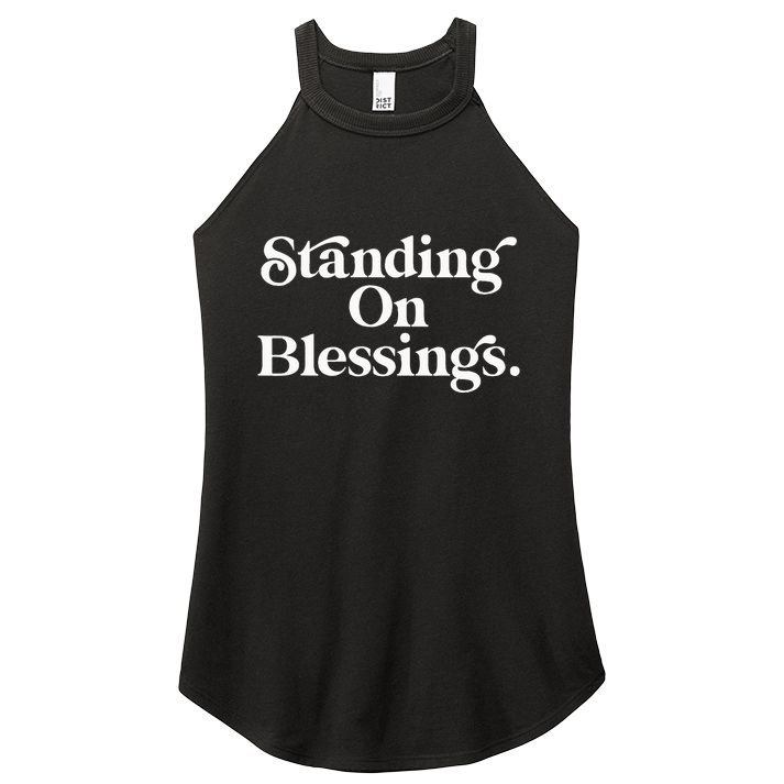 Standing On Blessings Religious Statement Praise God Inspire Women's Perfect Tri Rocker Tank