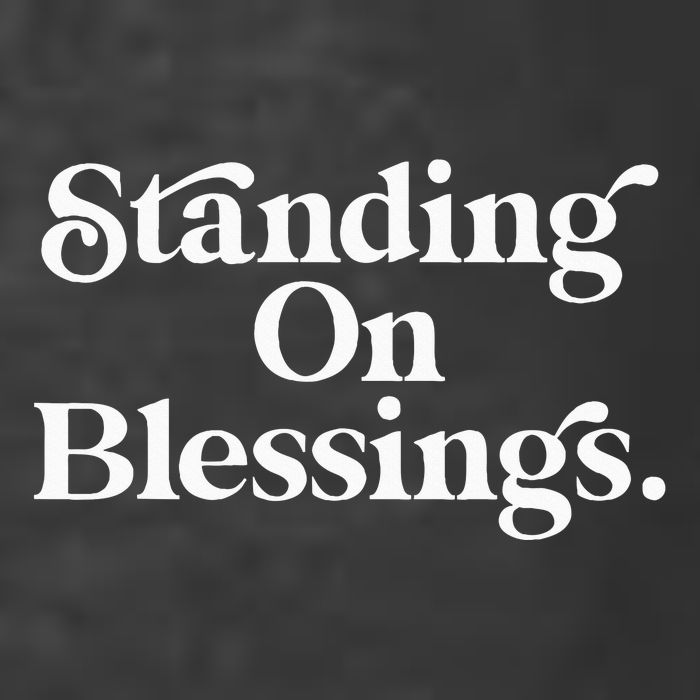 Standing On Blessings Religious Statement Praise God Inspire T-Shirt