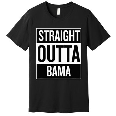 Straight Outta Bama Premium T-Shirt