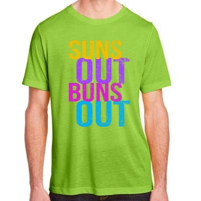 Suns Out Buns Out Print Funny Summer Product Funny Gift Adult ChromaSoft Performance T-Shirt