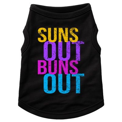 Suns Out Buns Out Print Funny Summer Product Funny Gift Doggie Tank