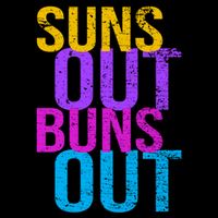 Suns Out Buns Out Print Funny Summer Product Funny Gift Mug
