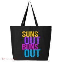 Suns Out Buns Out Print Funny Summer Product Funny Gift 25L Jumbo Tote