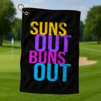 Suns Out Buns Out Print Funny Summer Product Funny Gift Golf Towel