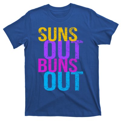 Suns Out Buns Out Print Funny Summer Product Funny Gift T-Shirt