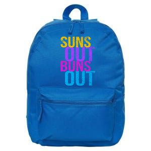 Suns Out Buns Out Print Funny Summer Product Funny Gift 16 in Basic Backpack