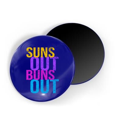 Suns Out Buns Out Print Funny Summer Product Funny Gift Magnet