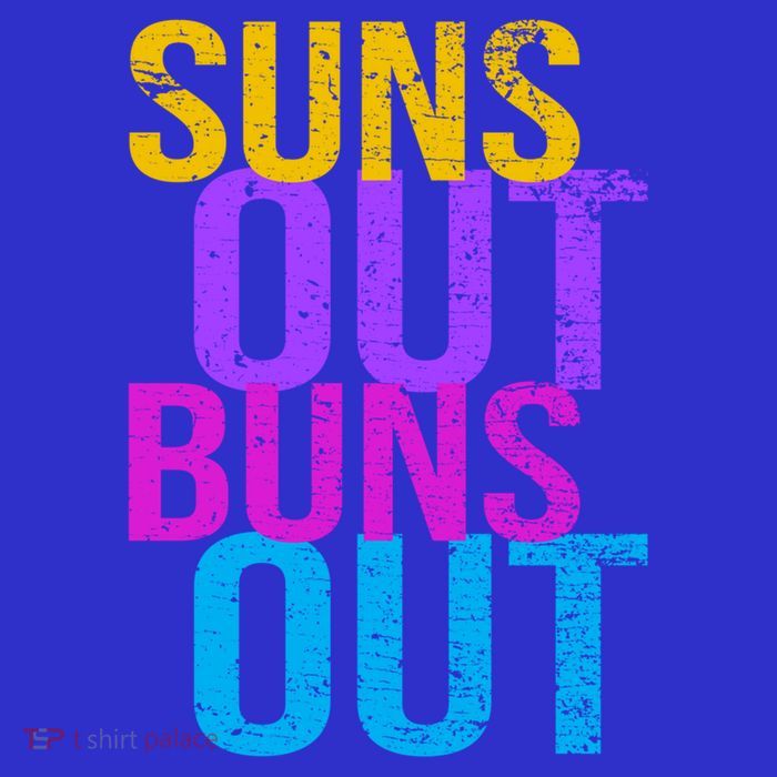 Suns Out Buns Out Print Funny Summer Product Funny Gift Toddler Hoodie