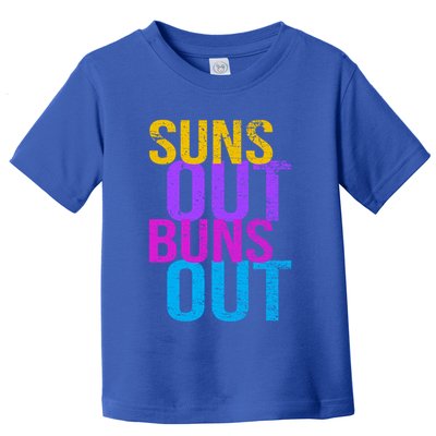 Suns Out Buns Out Print Funny Summer Product Funny Gift Toddler T-Shirt