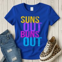 Suns Out Buns Out Print Funny Summer Product Funny Gift Womens T-Shirt