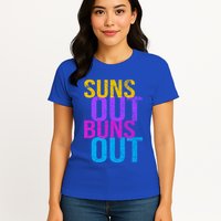 Suns Out Buns Out Print Funny Summer Product Funny Gift Womens T-Shirt