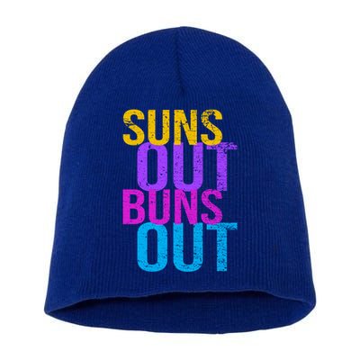 Suns Out Buns Out Print Funny Summer Product Funny Gift Short Acrylic Beanie