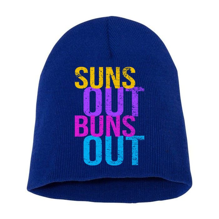 Suns Out Buns Out Print Funny Summer Product Funny Gift Short Acrylic Beanie