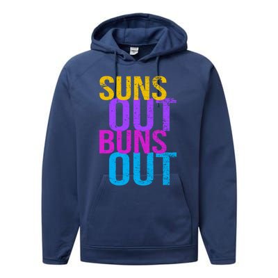 Suns Out Buns Out Print Funny Summer Product Funny Gift Performance Fleece Hoodie