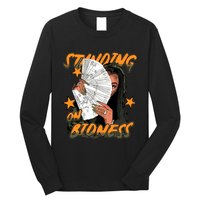 Standin On Bidness Long Sleeve Shirt