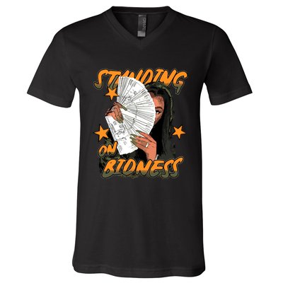 Standin On Bidness V-Neck T-Shirt