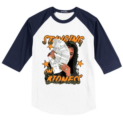 Standin On Bidness Baseball Sleeve Shirt