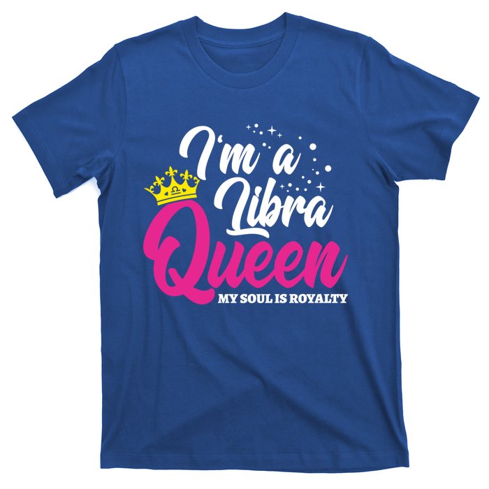 September October Birthday Astrology Libra Queen Funny Gift T-Shirt