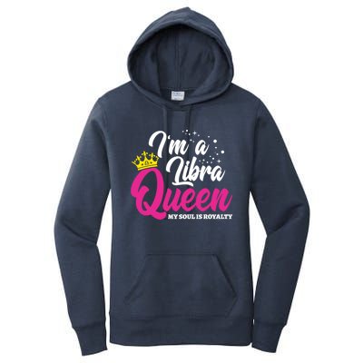 September October Birthday Astrology Libra Queen Funny Gift Women's Pullover Hoodie