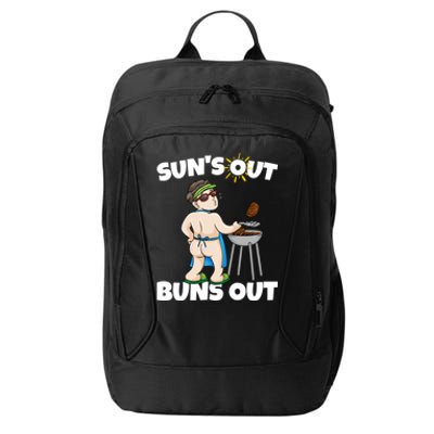 Suns Out Buns Out Funny Bbq Barbecue Grilling Gift City Backpack