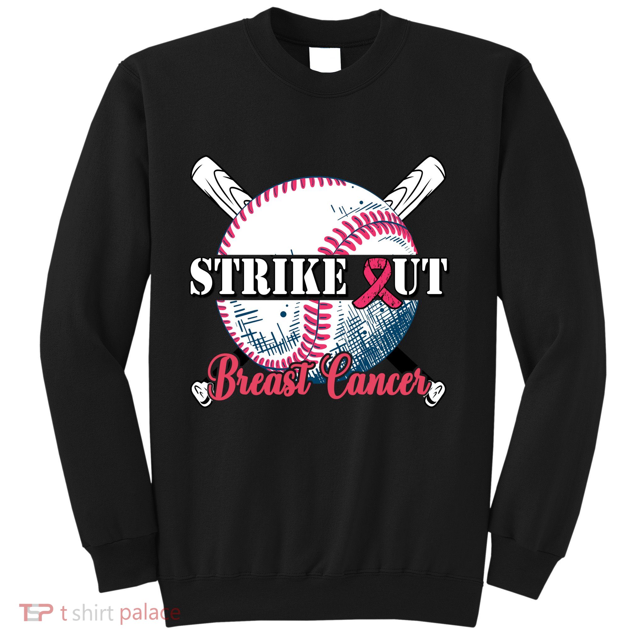 Strike Out Breast Cancer Baseball Sweatshirt