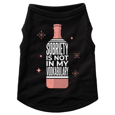 Sobriety Is Not In My Vodkabulary Doggie Tank