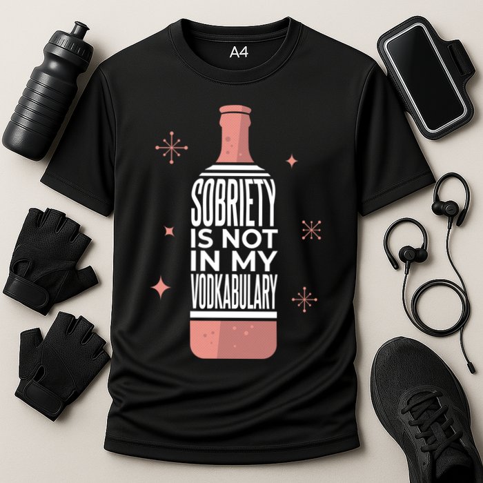 Sobriety Is Not In My Vodkabulary Cooling Performance Crew T-Shirt