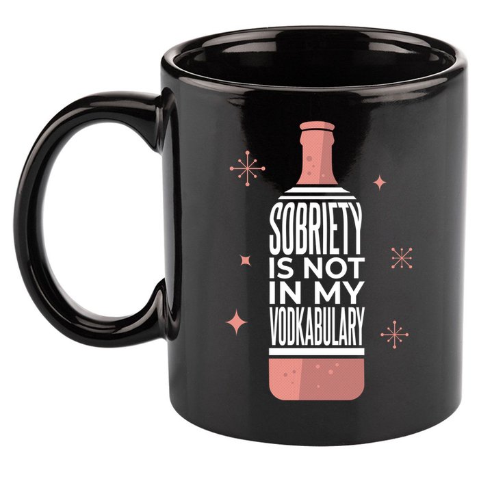Sobriety Is Not In My Vodkabulary 11oz C Handle Ceramic Mug