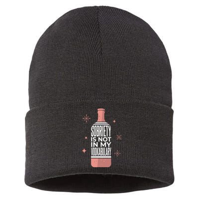 Sobriety Is Not In My Vodkabulary Sustainable Knit Beanie