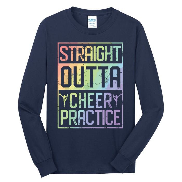 Straight Outta Cheer Practice Cheerleading Gift Tee Tall Long Sleeve T-Shirt