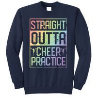 Straight Outta Cheer Practice Cheerleading Gift Tee Tall Sweatshirt