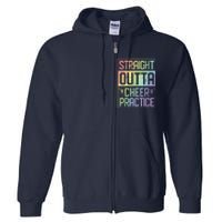 Straight Outta Cheer Practice Cheerleading Gift Tee Full Zip Hoodie