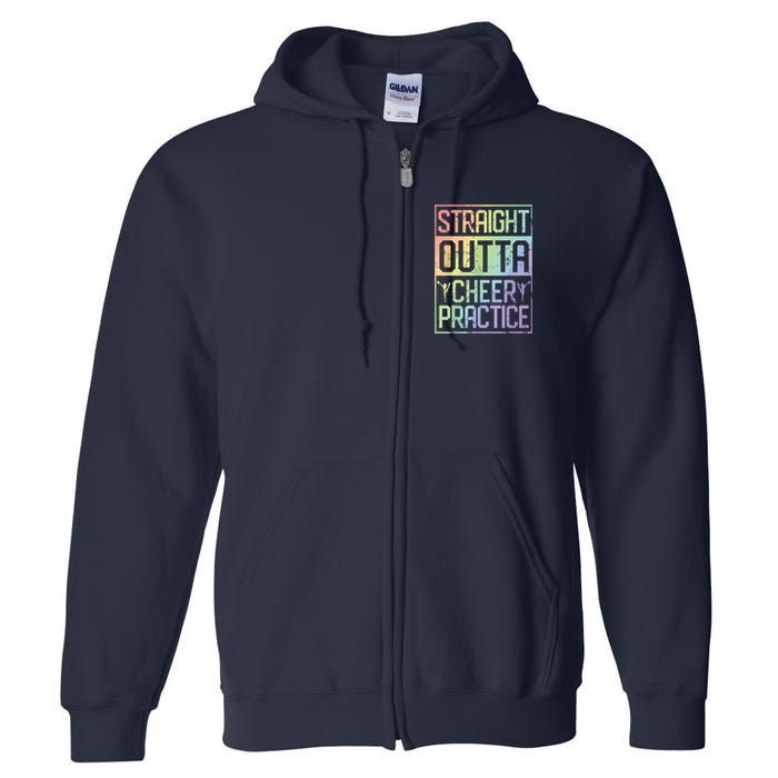 Straight Outta Cheer Practice Cheerleading Gift Tee Full Zip Hoodie