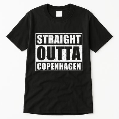 Straight Outta Copenhagen Denmark Copenhagen Tall T-Shirt