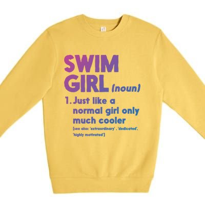 Swim Only Cooler Definition Swimmers Gift Premium Crewneck Sweatshirt