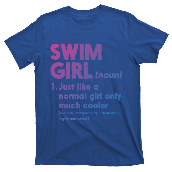 Swim Only Cooler Definition Swimmers Gift T-Shirt