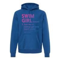 Swim Only Cooler Definition Swimmers Gift Premium Hoodie